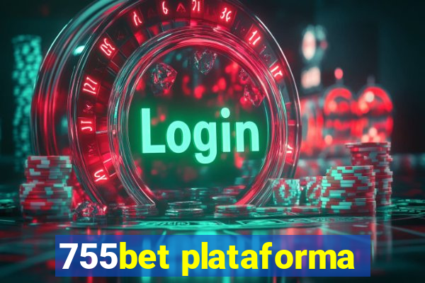 755bet plataforma